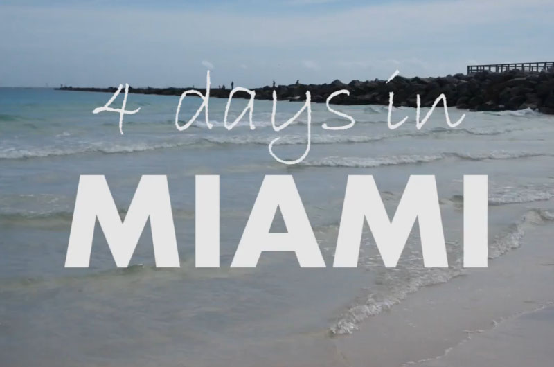 4 days in Miami