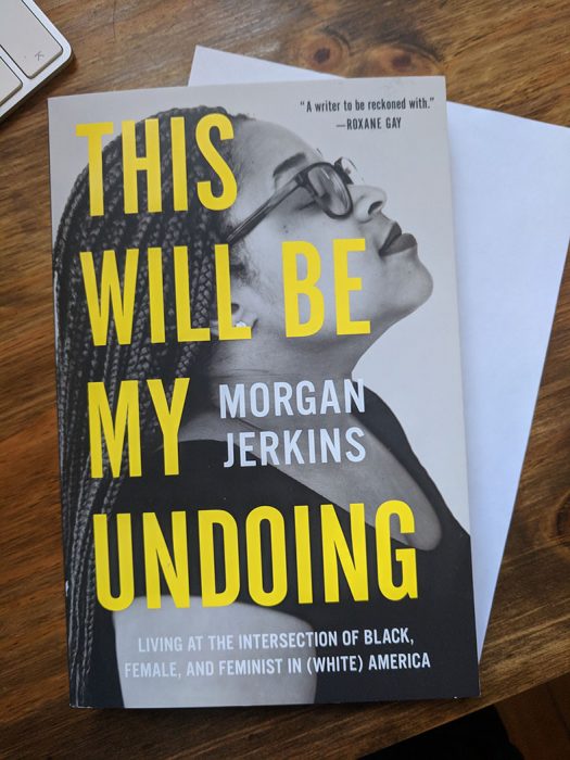 this will be my undoing morgan jerkins