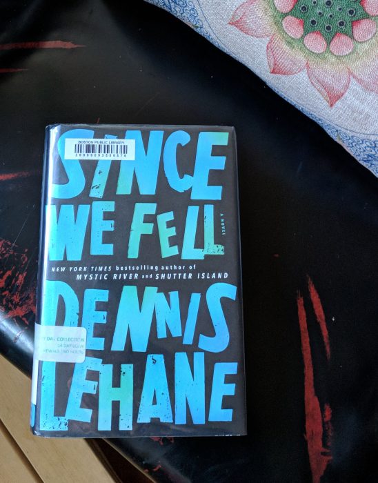 Since we fell Dennis Lehane
